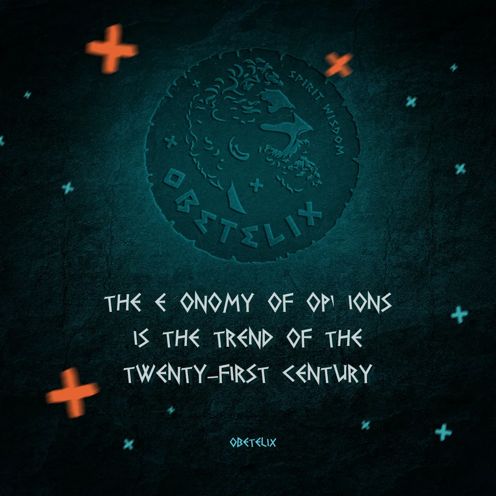 Wisdom image: The Economy of Opinions Is the Trend of the Twenty-First Century
