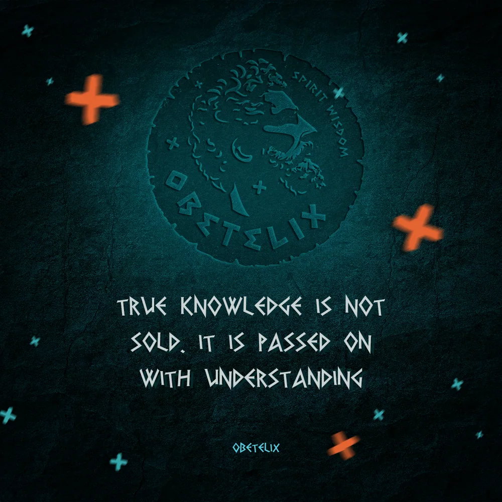 Wisdom image: True Knowledge Is Not Sold. It Is Passed On with Understanding