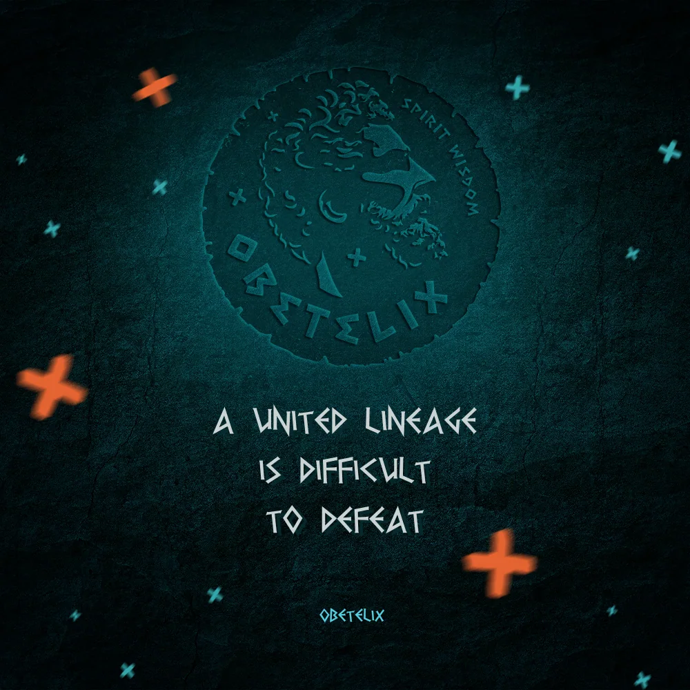Wisdom image: A United Lineage Is Difficult to Defeat