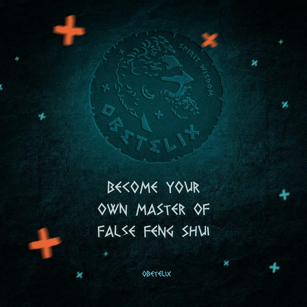 Wisdom image: Become Your Own Master of False Feng Shui