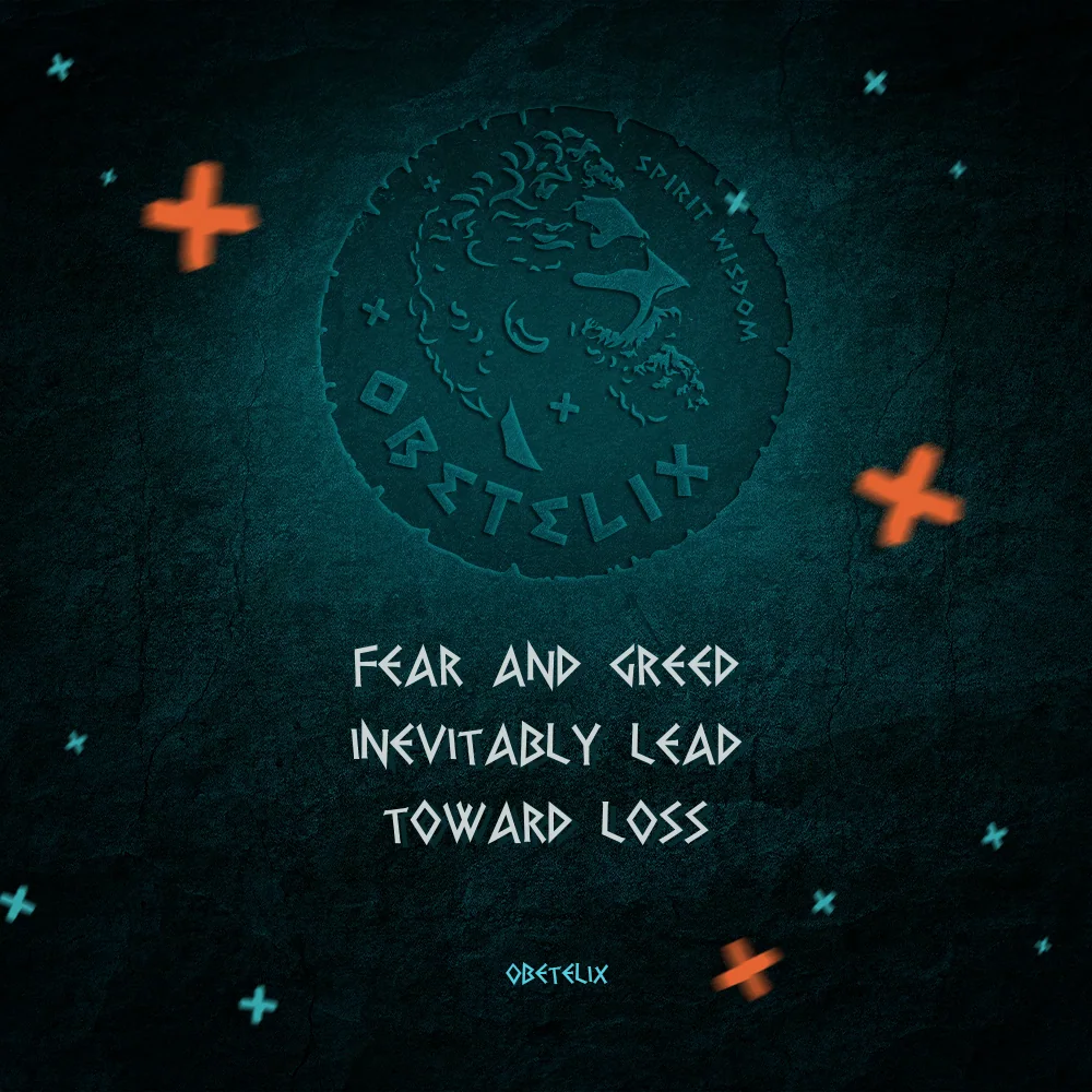 Wisdom image: Fear and Greed Inevitably Lead toward Loss