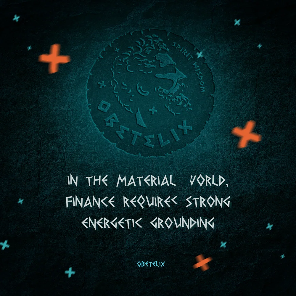 Wisdom image: In the Material World, Finance Requires Strong Energetic Grounding